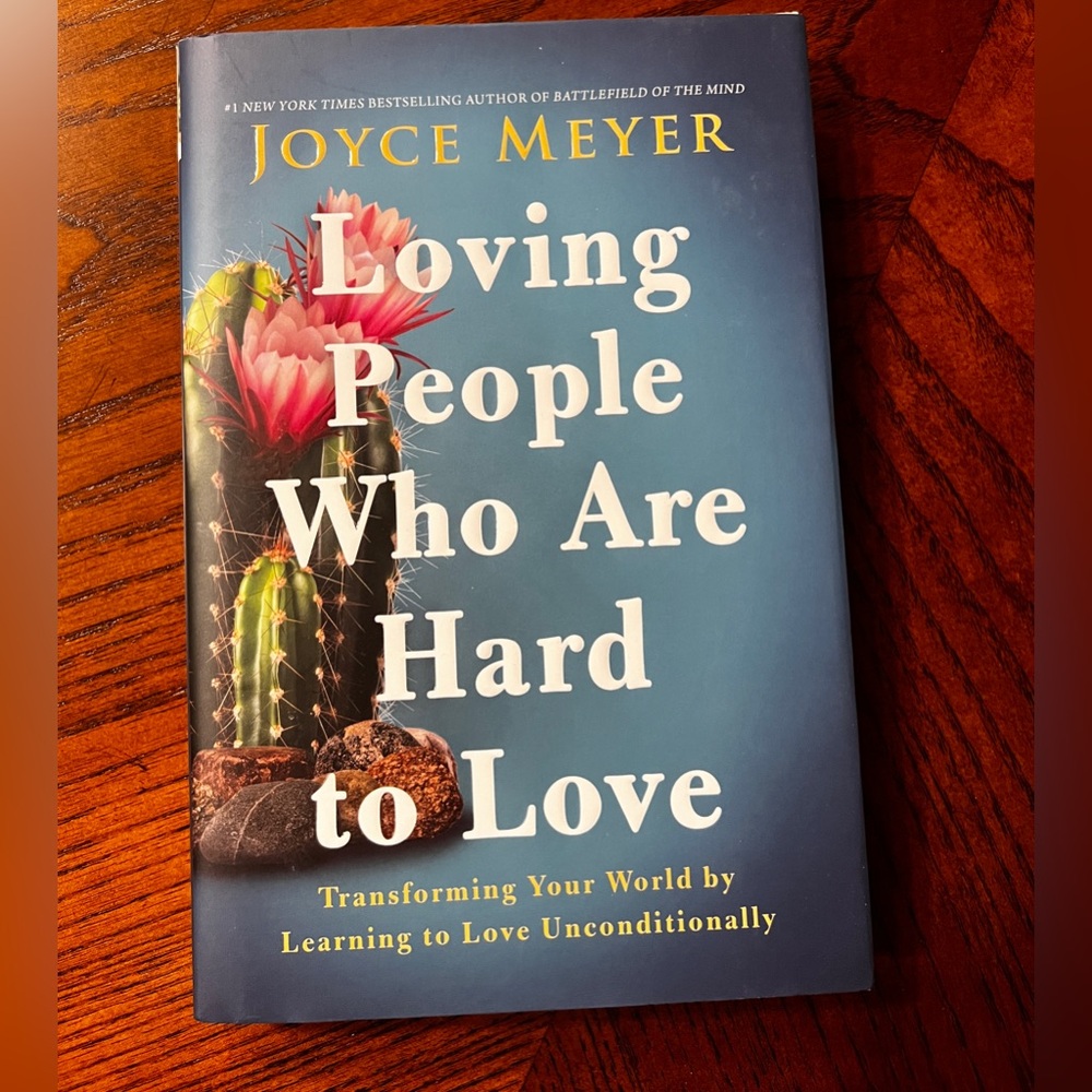 BOOK, Loving People Who Are Hard to Love, by Joyce Meyer, NYT Bestselling Author